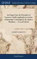 Cover image for An Enquiry Into the Principles of Taxation, Chiefly Applicable to Articles of Immediate Consumption. By Andrew Hamilton, ... Second Edition