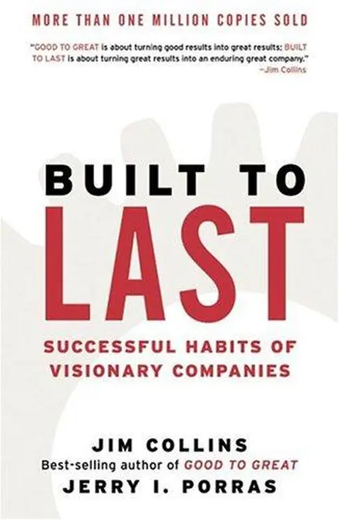 Built to Last: Successful Habits of Visionary Companies cover