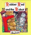 Cover image for Robber Red and the Robot (Letterland Storybooks)