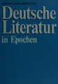 Cover image for Deutsche Literatur in Epochen