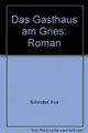 Cover image for Das Gasthaus am Gries