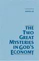 Cover image for The Two Great Mysteries in God's Economy