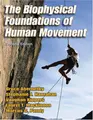 Cover image for The Biophysical Foundations Of Human Movement