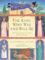 Cover image for The King Who Was and Will Be