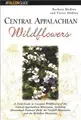 Cover image for Central Appalachian Wildflowers