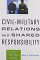 Cover image for Civil-Military Relations and Shared Responsibility