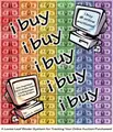 Cover image for i buy (on ebay & other online auctions - A loose leaf binder system for tracking your on-line auction purchases)