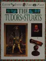 Cover image for Tudors and Stuarts (Look into the Past)