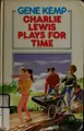Cover image for Charlie Lewis plays for time