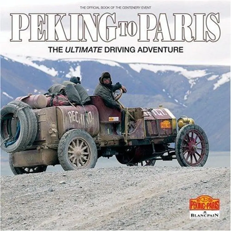 Peking to Paris 2007: The Ultimate Driving Adventure cover