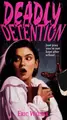 Cover image for Deadly Detention