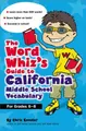 Cover image for The Word Whiz's Guide to the California Middle School Vocabulary