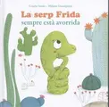 Cover image for La serp Frida sempre està avorrida