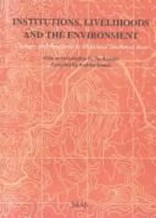 Institutions, Livelihoods and the Environment: Change and Response in Mainland Southeast Asia cover