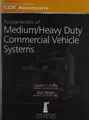 Cover image for Fundamentals of Medium/Heavy Duty Commercial Vehicle Systems