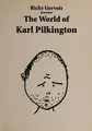 Cover image for The world of Karl Pilkington