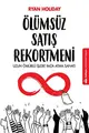 Cover image for Ölümsüz Satis Rekortmeni