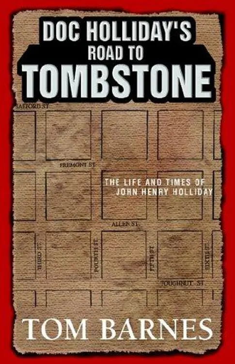 Doc Holliday's Road to Tombstone: The Life and Times of John Henry Holliday cover