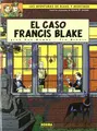 Cover image for BLAKE Y MORTIMER 13. EL CASO FRANCIS BLAKE