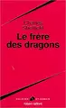 Cover image for Le frère des dragons