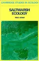 Cover image for Saltmarsh Ecology (Cambridge Studies in Ecology)