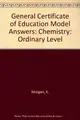 Cover image for GCE model answers - chemistry (ordinary level)