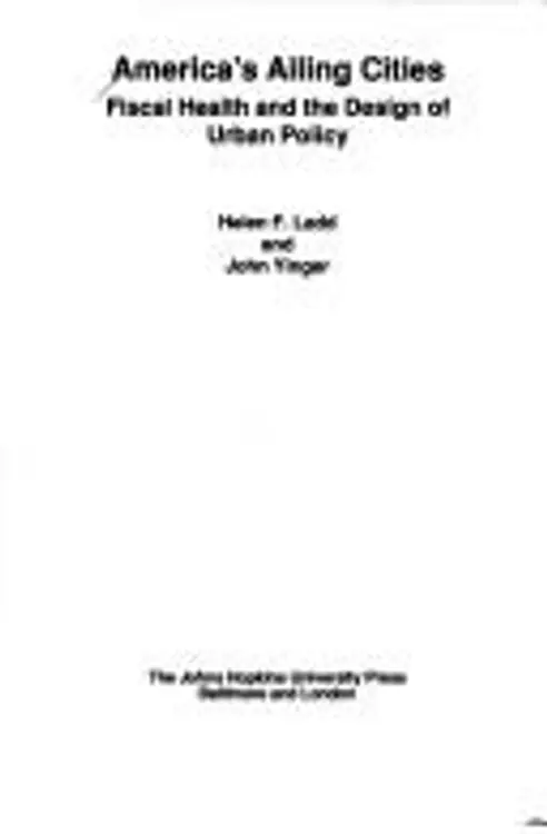 America's ailing cities: fiscal health and the design of urban policy cover