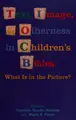 Cover image for Text, image, and otherness in children's Bibles