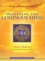 Cover image for Awakening the Luminous Mind