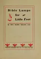 Cover image for Bible lamps for little feet ...