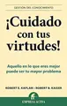 Cover image for ¡Cuidado con tus virtudes!