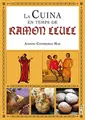 Cover image for La cuina en temps de Ramon Llull