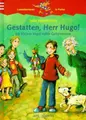 Cover image for Gestatten, Herr Hugo. Ein kleiner Vogel voller Geheimnisse. ( Ab 8 J.).