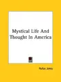 Cover image for Mystical Life And Thought In America