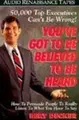 Cover image for You've Got to Be Believed to Be Heard