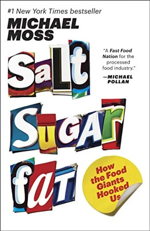 Salt Sugar Fat: How the Food Giants Hooked Us cover