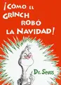 Cover image for ¡Cómo el Grinch robó la Navidad!