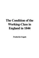 Cover image for The Condition of the Working-Class in England in 1844