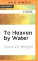 Cover image for To Heaven by Water