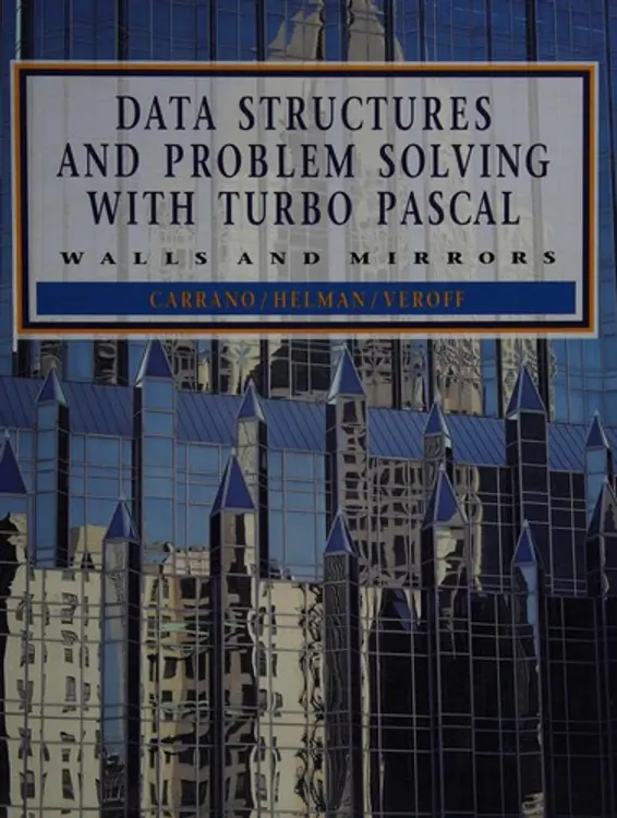 Data structures and problem solving with Turbo Pascal: walls and mirrors cover