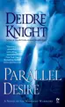 Cover image for Parallel Desire (Midnight Warriors, Book 4)