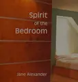 Cover image for Spirit of the bedroom