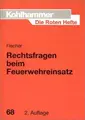 Cover image for Die Roten Hefte, Bd.68, Rechtsfragen beim Feuerwehreinsatz