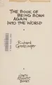 Cover image for The book of being born again into the world.