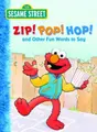 Cover image for Zip! Pop! Hop! and Other Fun Words to Say