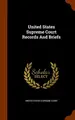 Cover image for United States Supreme Court Records And Briefs