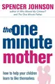 Cover image for The One-minute Mother (One Minute Manager)