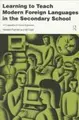 Cover image for Learning to teach modern foreign languages in the secondary school