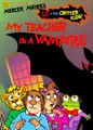 Cover image for My Teacher is a Vampire (Lc + the Critter Kids)