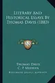 Cover image for Literary And Historical Essays By Thomas Davis
